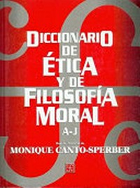 Dictionnaire d'éthique et de philosophie morale /