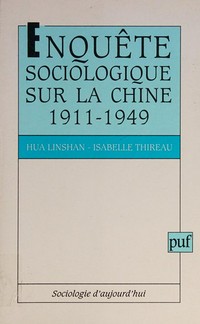 Enquête sociologique sur la Chine : 1911-1949 /