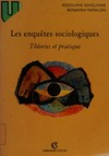 Les enquêtes sociologiques : théories et pratique /