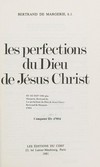 Les perfections du Dieu de Jésus Christ /