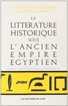 Littérature historique sous l'ancien empire égyptien /
