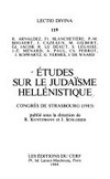 Études sur le judaïsme hellénistique : Congrès de Strasbourg (1983) /