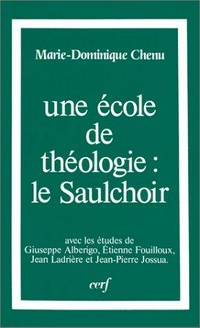Une école de théologie : le Saulchoir /
