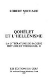 Qohélet et l'hellénisme : la littérature de sagesse : histoire et théologie, II /