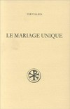 Le mariage unique : (De monogamia) /