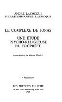 Le complexe de Jonas : une étude psycho-religieuse du prophète /