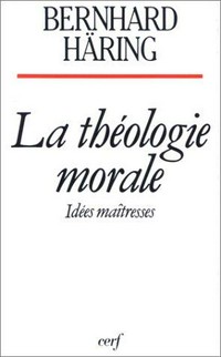 La théologie morale : idées maîtresses /