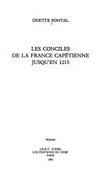 Les conciles de la France capétienne jusqu'en 1215 /