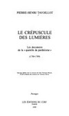 Le crépuscule des lumières : les documents de la "querelle du panthéisme" (1780-1789) /