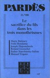 Le sacrifice du fils dans les trois monothéismes / juifs et la modernité] / [David Banon et al.]