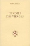 Le voile des vierges = (De uirginibus uelandis) /