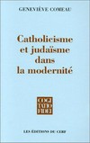 Catholicisme et judaïsme dans la modernité : une comparaison /