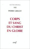 Corps et sang du Christ en gloire : enquête dogmatique /
