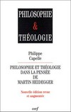 Philosophie et théologie dans la pensée de Martin Heidegger /