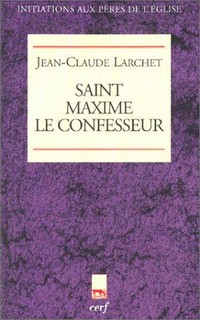 Saint Maxime le confesseur (580-662) /
