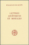 Lettres ascétiques et morales /