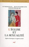 L'eglise et la sexualité : repères historiques et regards actuels /