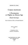 Corpus mysticum : l'Eucharistie et l'Église au Moyen Âge : étude historique /