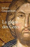 La gloire des Grecs : sur certains apports culturels de Byzance à l'Europe romane (Xe-début du XIIIe siècle) /