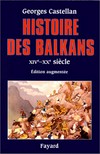 Histoire des Balkans : (XIVe - XXe siècle) /