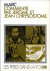Marc commenté par Jérome et Jean Chrysostome /