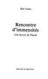 Rencontre d'immensités : une lecture de Pascal /