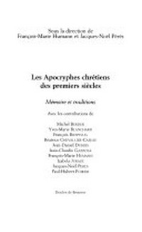 Les apocryphes chrétiens des premiers siècles : mémoire et traditions /