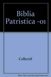 Biblia patristica : index des citations et allusions bibliques dans la littérature patristique /