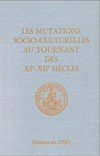 Les mutations socio-culturellees au tournant des XIe-XIIe siècles : études anselmiennes (IVe session) /