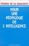 Pour une pédagogie de l'intelligence : phénoménologie et pédagogie /