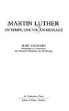 Martin Luther : un temps, une vie, un message /