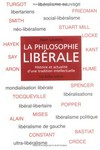 La philosophie libérale : histoire et actualité d'une tradition intellectuelle /