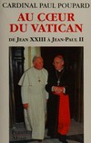 Au coeur du Vatican : de Jean XXIII à Jean-Paul II /