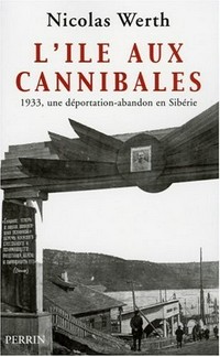L'île aux cannibales : 1933, une déportation-abandon en Sibérie /