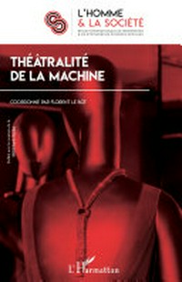 Théâtralité de la machine /