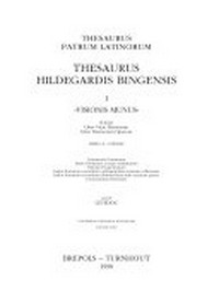 Thesaurus Hildegardis Bingensis /