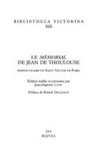 Le "Mémorial" de Jean de Thoulouse, prieur-vicaire de Saint-Victor de Paris /