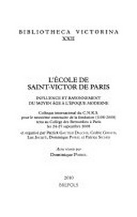 L'École de Saint-Victor de Paris : influence et rayonnement du Moyen-Âge à l'époque moderne /