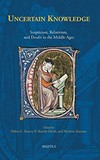 Uncertain knowledge : scepticism, relativism, and doubt in the Middle Ages /