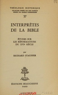 Interprètes de la Bible : études sur les réformateurs du XVIe siècle /