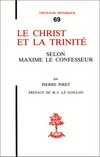 Le Christ et la Trinité selon Maxime le confesseur /