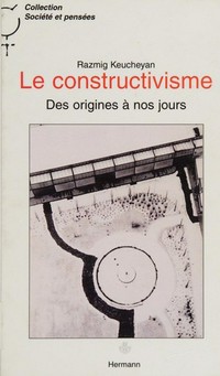Le constructivisme : des origines à nos jours /