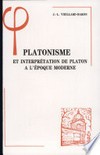 Platonisme et interprétation de Platon à l'époque moderne /