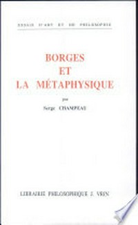 Borges et la métaphysique /