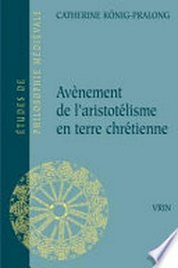 Avènement de l'aristotélisme en terre chrétienne : l'essence et la matière: entre Thomas d'Aquin et Guillaume d'Ockham /