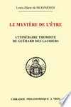 Le mystère de l'être : l'approche thomiste de Guérard des Lauriers : avec la traduction de tous les textes où saint Thomas traite de la nature de l'être /