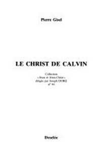Le Christ de Calvin /