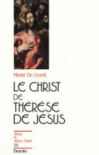 Le Christ de Thérèse de Jésus /