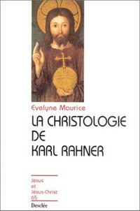 La christologie de Karl Rahner /