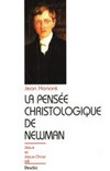 La pensée christologique de Newman /